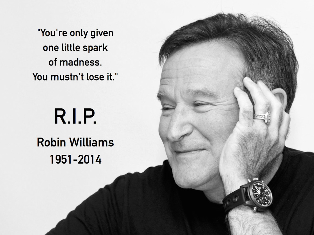 R.I.P., Robin Williams Source: articles.bplans.com