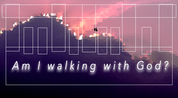 am i walking towards god