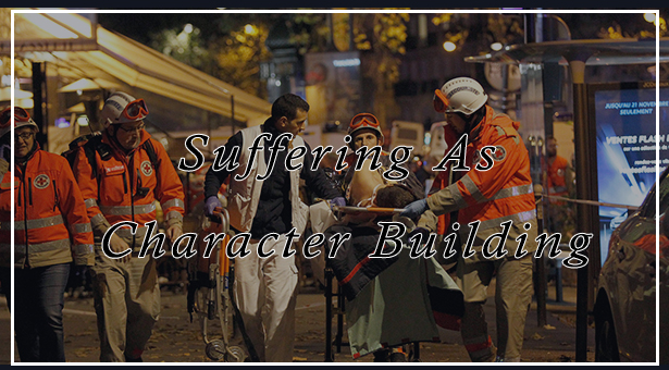 Suffering As Character Building